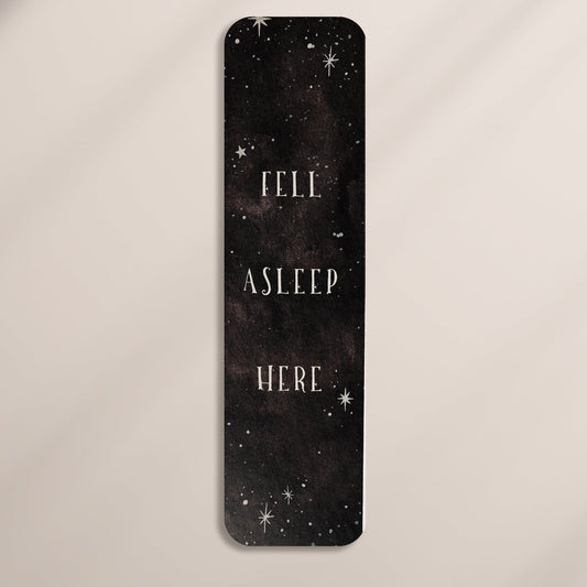 Fell Asleep Here Bookmark